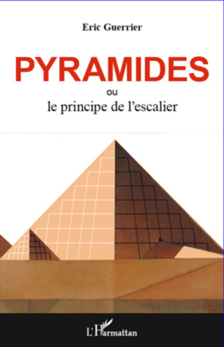 Pyramides: ou le principe de l'escalier