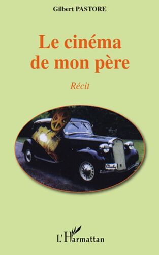 Le cinma de mon pre