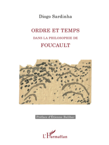 Ordre et temps dans la philosophie de Foucault