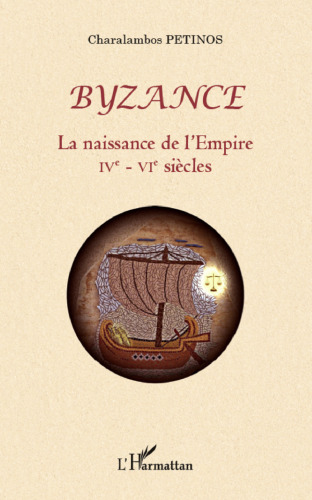 Byzance: La naissance de l'Empire (IVe-VIe siècles)