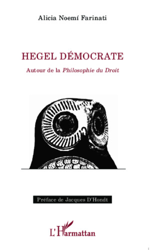 Hegel démocrate: autour de la Philosophie du droit