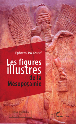 Les figures illustres de la Mésopotamie