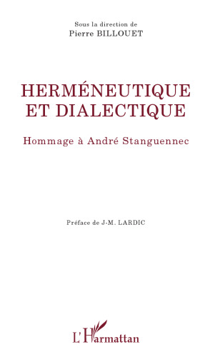 Herméneutique et dialectique: hommage à André Stanguennec