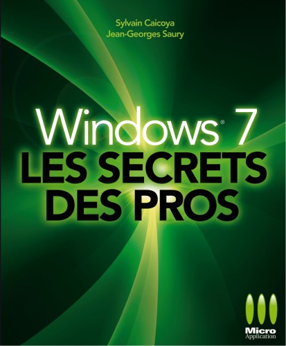 Windows 7 les secrets des pros