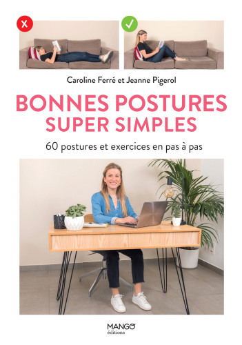 Bonnes postures super simples - 60 postures et exercices en pas à pas