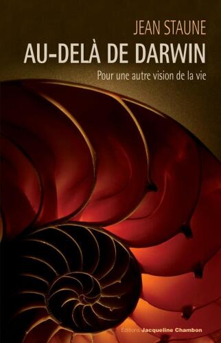 Au-delà de Darwin. Pour une autre vision de la vie