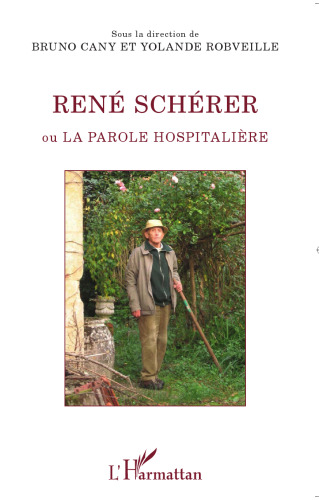 René Schérer, ou, La parole hospitalière