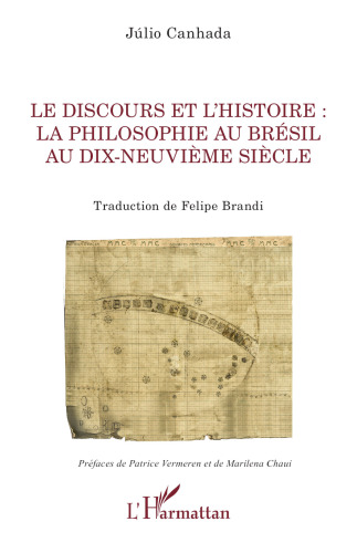 Le discours et l'histoire : la philosophie au Brésil au dix-neuvième siècle