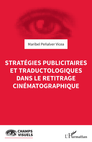 Stratgies publicitaires et traductologiques dans le retitrage cinmatographique