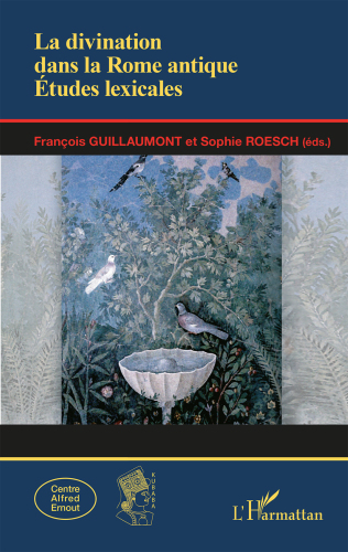 La Divination Dans la Rome Antique: Etudes Lexicales