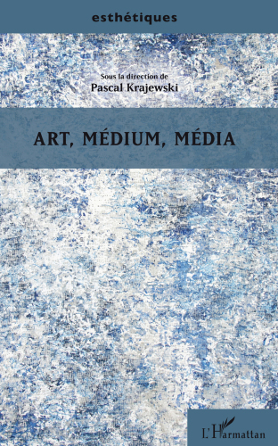 Art, mdium, mdia