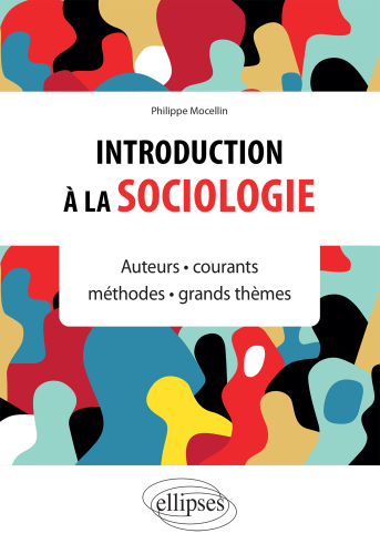 Introduction la sociologie - Auteurs courants mthodes grands thmes