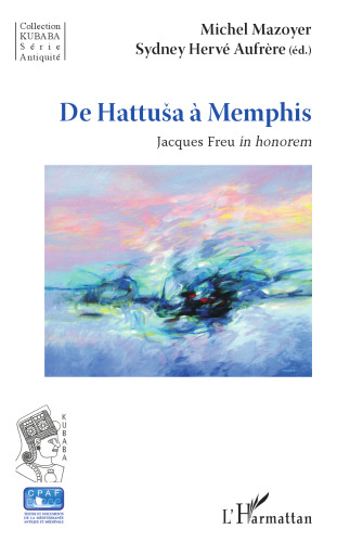 De Hattusa à Memphis