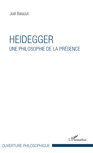 Heidegger: une philosophie de la présence