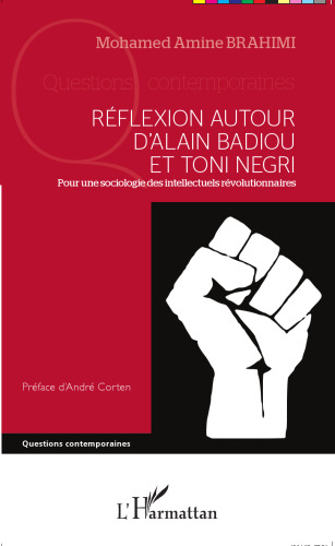 Réflexion autour d'Alain Badiou et Toni Negri: pour une sociologie des intellectuels révolutionnaires