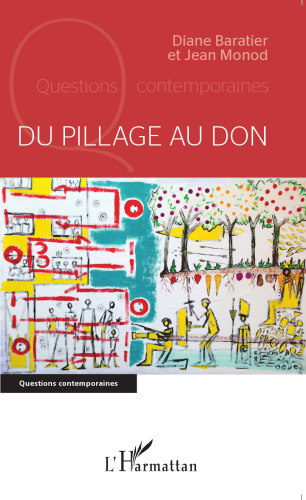 Du pillage au don: Critique de l'idée de civilisation
