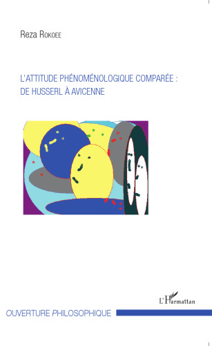 L'attitude phénoménologique comparée: de Husserl à Avicenne