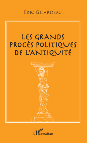 Les grands procès politiques de l'antiquité