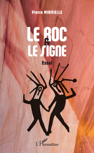 Le roc & le signe: Essai