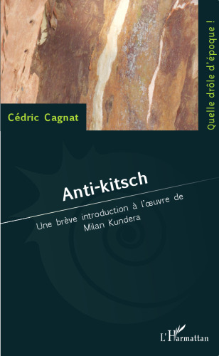 Anti-kitsch: une brève introduction à l'oeuvre de Milan Kundera