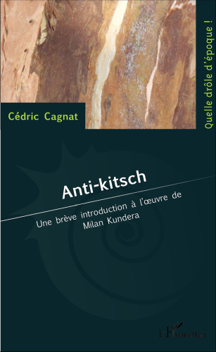 Anti-kitsch: une brève introduction à l'oeuvre de Milan Kundera