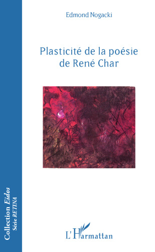 Plasticité de la poésie de René Char