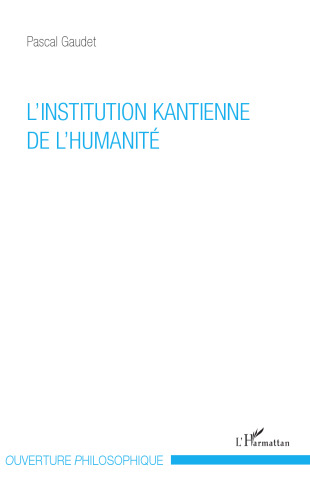 L'institution kantienne de l'humanité