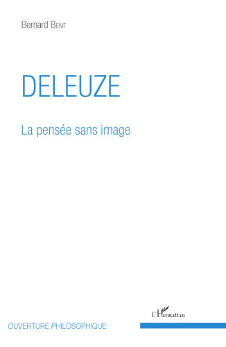 Deleuze La pensée sans image (Collection ouverture philosophique)