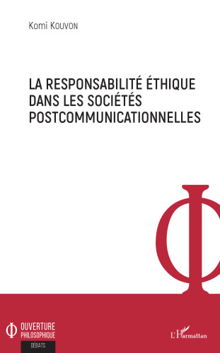 La responsabilité éthique dans les sociétés postcommunicationnelles