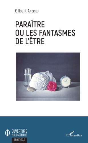 Paraître ou les fantasmes de l'être