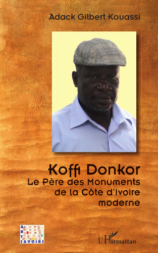Koffi Donkor: Le père des monuments de la Côte d'Ivoire moderne