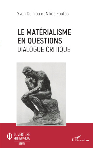 Le matérialisme en questions: dialogue critique