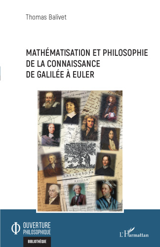 Mathématisation et philosophie de la connaissance de Galilée à Euler