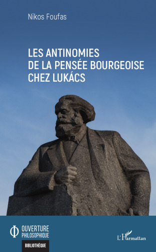 Les antinomies de la pensée bourgeoise chez Lukács