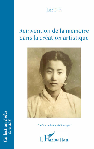 Réinvention de la mémoire dans la création artistique