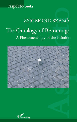 The Ontology of Becoming: A Phenomenology of the Infinite