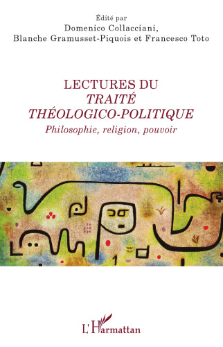 Lectures du Traité théologico-politique: philosophie, religion, pouvoir