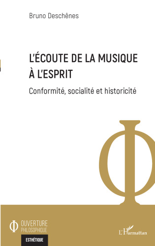 L'écoute de la musique à l'esprit: conformité, socialité et historicité