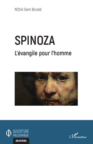 Spinoza: L'évangile pour l'homme