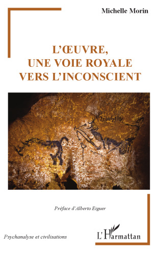 L'Œuvre, une voie royale vers l'inconscient
