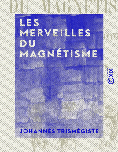 Les merveilles du magnétisme