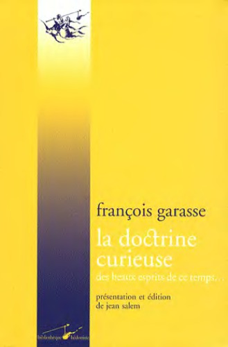 La doctrine curieuse des beaux esprits de ce temps ou prétendus tels