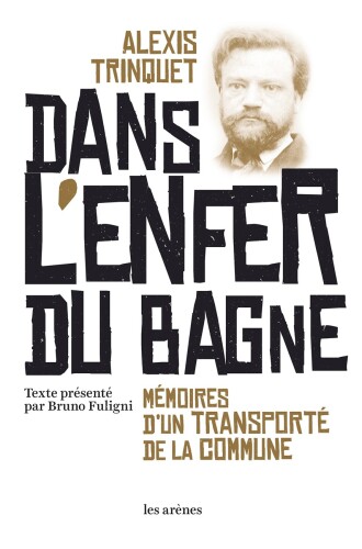 Dans l'enfer du bagne
