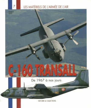 C-160 Transall de 1967 à nos Jours