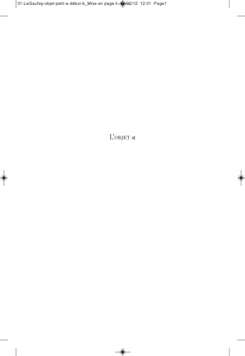 L'objet a: Approches de l'invention de Lacan