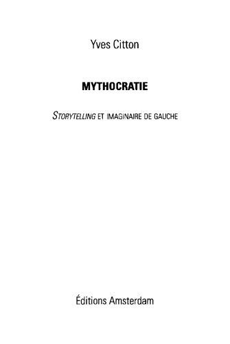Mythocratie : storytelling et imaginaire de gauche