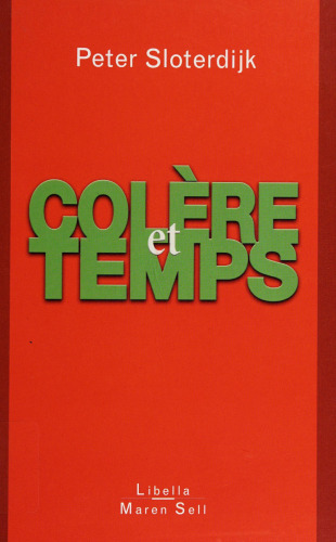 Colère et Temps, Essai politico-psychologique