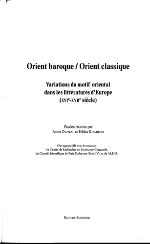 Orient baroque, Orient classique : variations du motif oriental dans les littératures d’Europe (XVIe-XVIIe siècle)