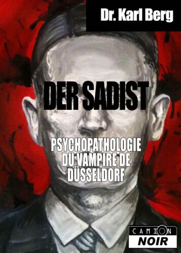 Der Sadist - Psychopathologie du vampire de Düsseldorf