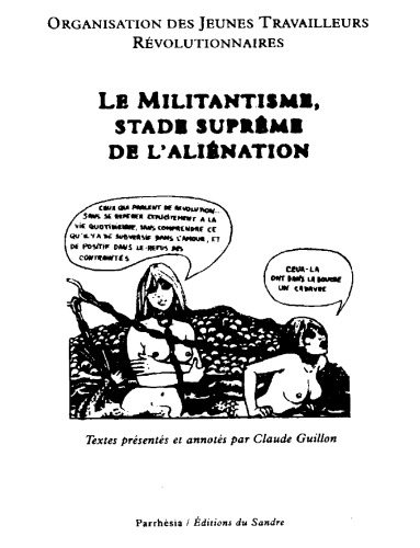 Le militantisme, stade suprême de l’aliénation